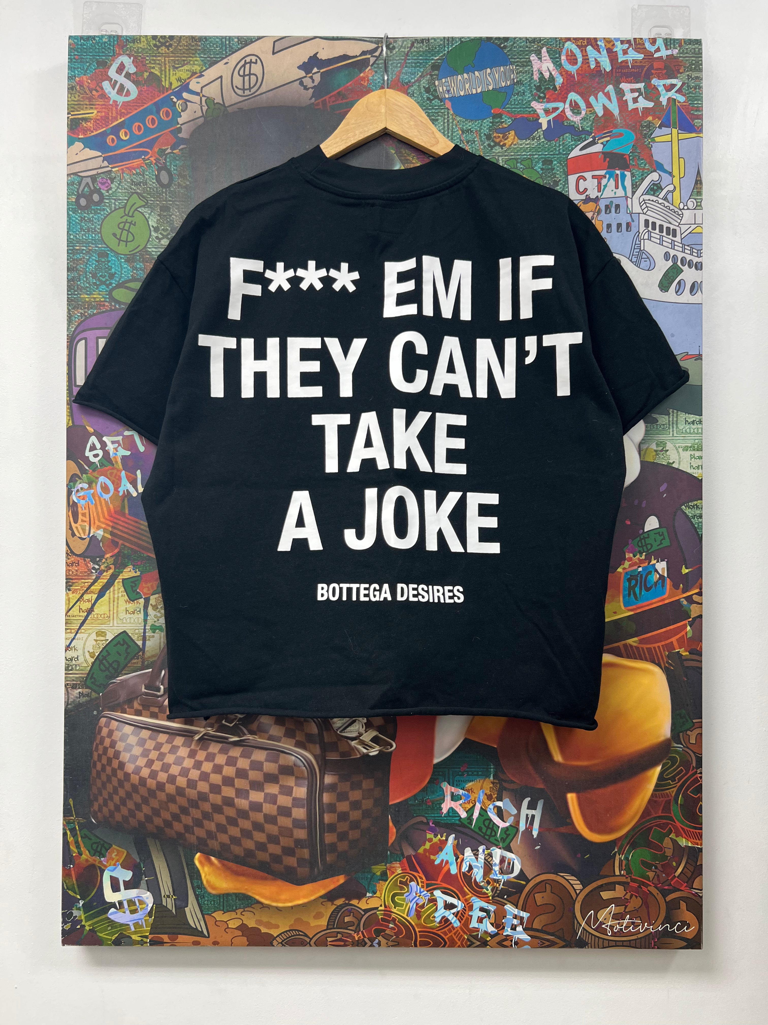 Bottega Desires Black Fuck Em' Tee