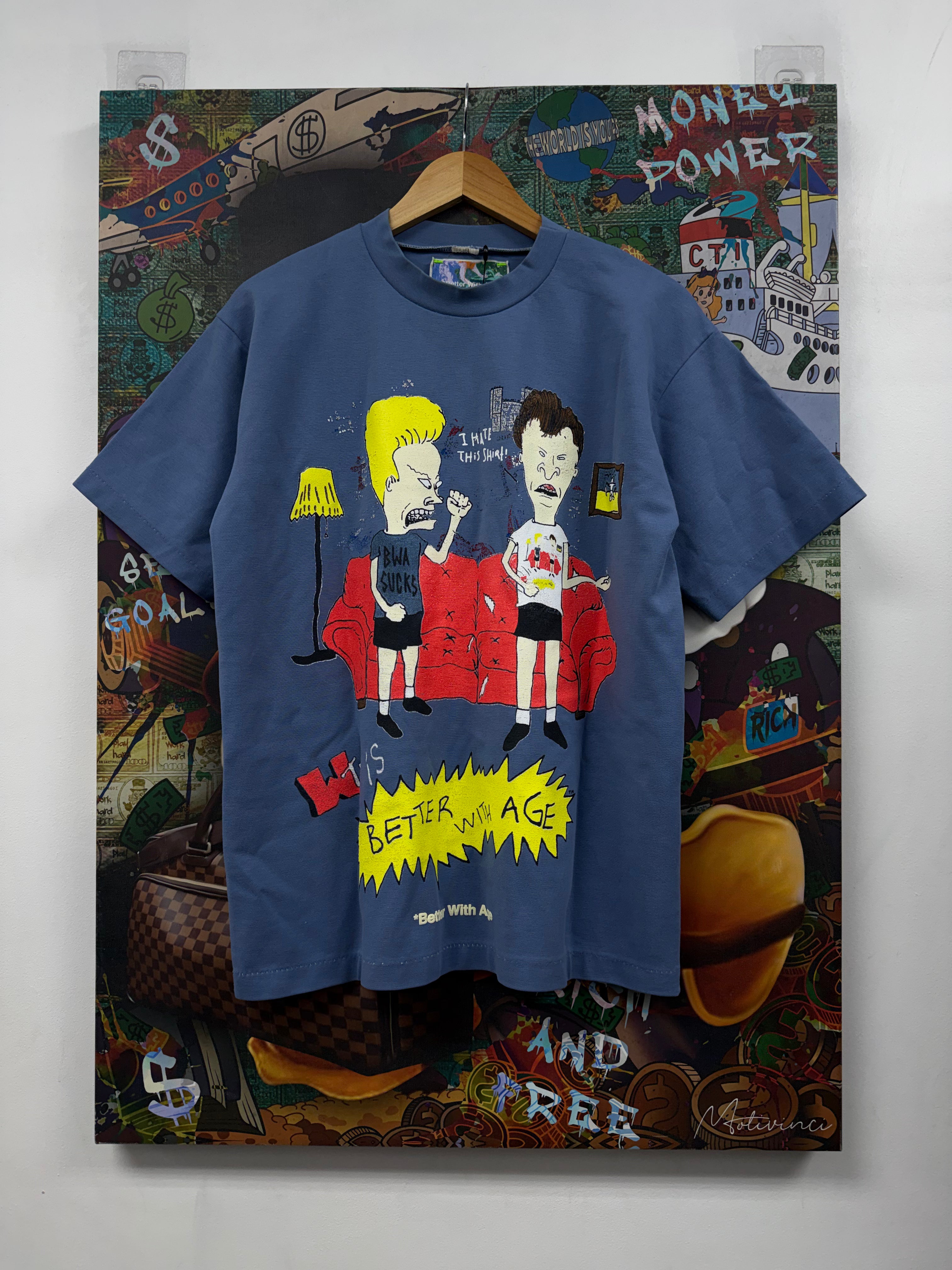 Better With Age Beavis n Butthead Dumb Tee