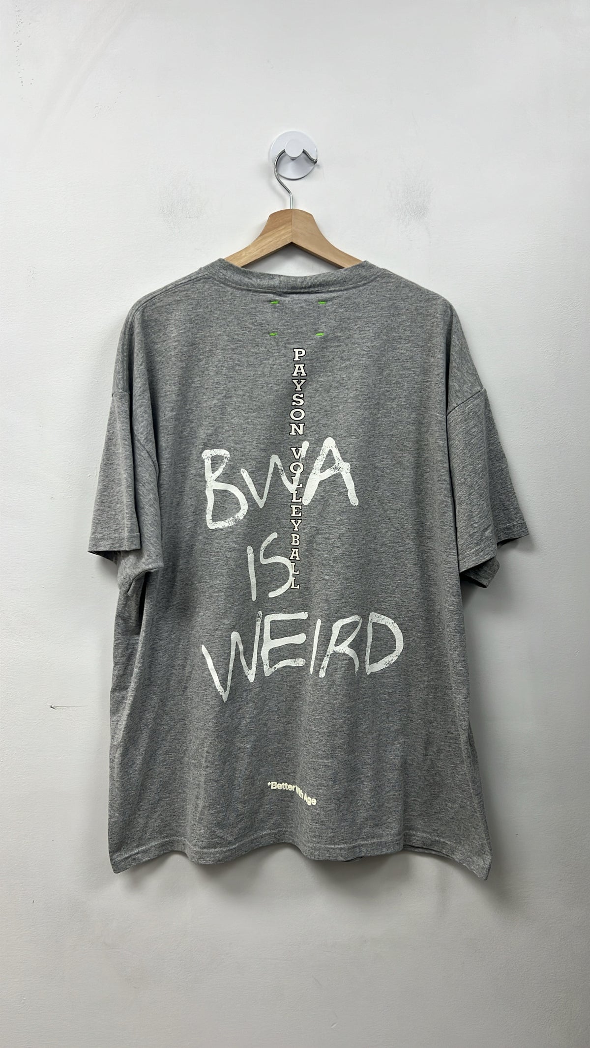 Better With Age Grey Dumb Tee