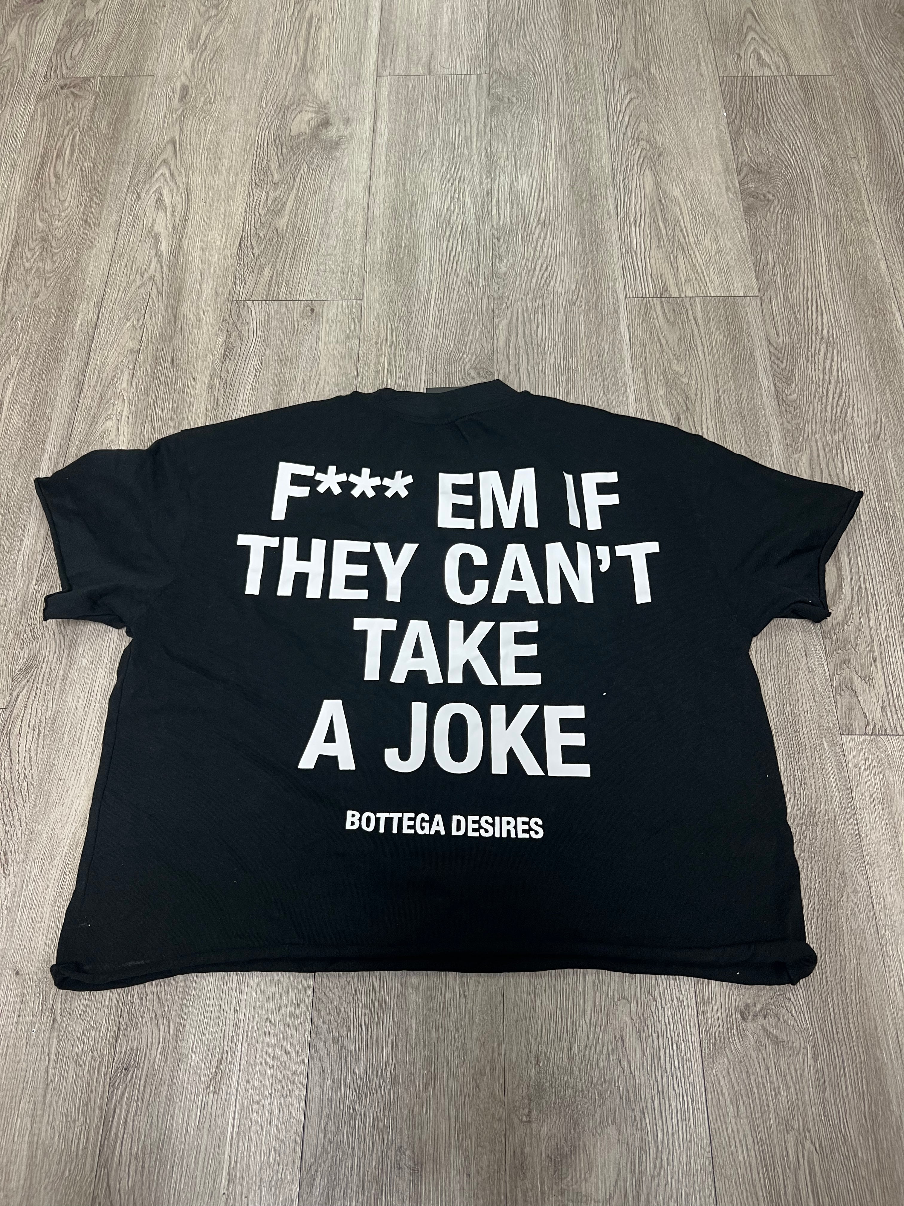 Bottega Desires Black Fuck Em Tee