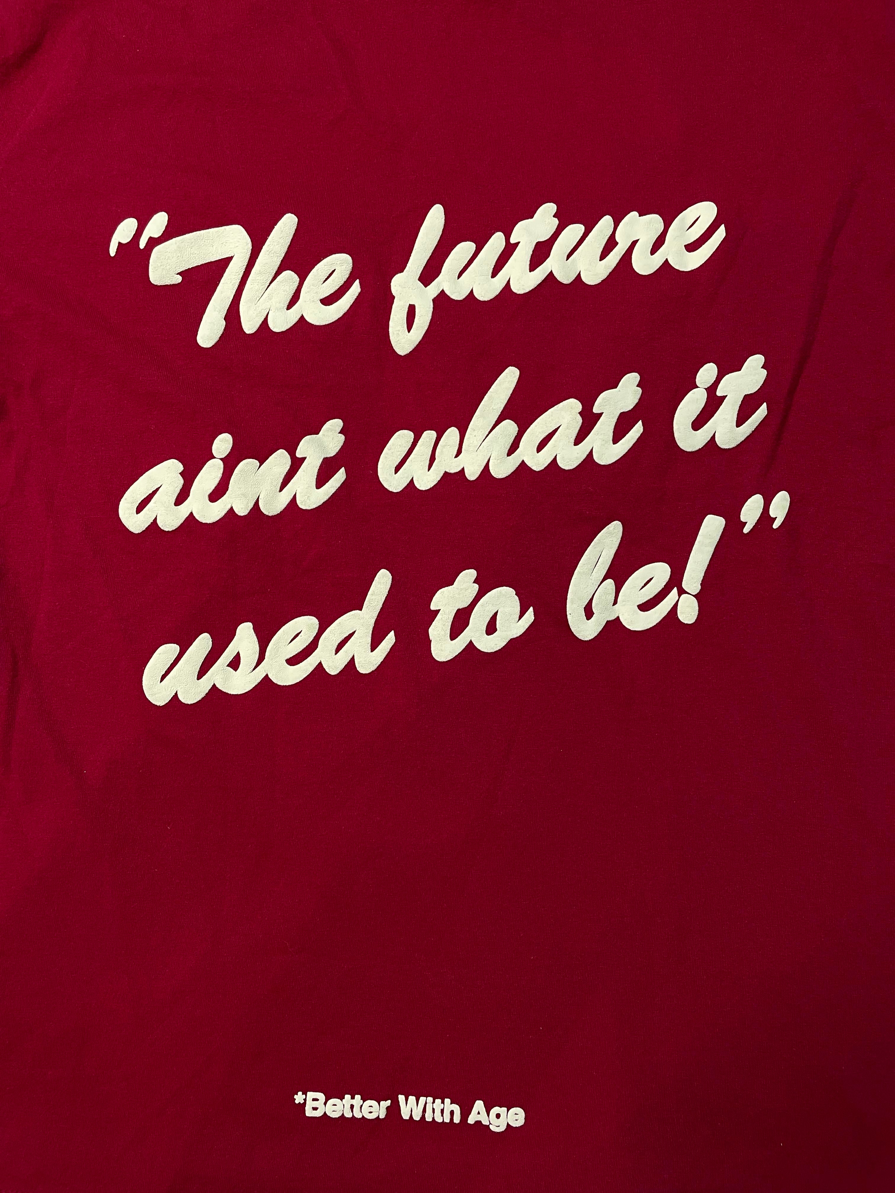 Better With Age Area 69 Red Tee